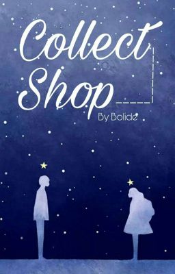 Collect Shop [Tạm Đóng]