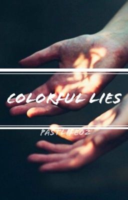 Colorful Lies
