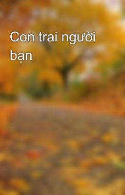 Con trai người bạn