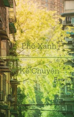 [ Conan ] Phố Xanh Kể Chuyện 