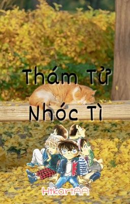 「Conan ౨ৎ dịch」 Thám tử nhóc tì『longfic』