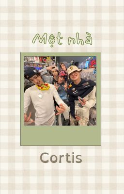 Cortis - Một Nhà