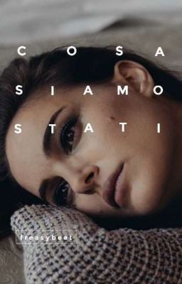 Cosa Siamo Stati | ✔