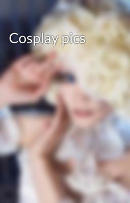 Cosplay pics