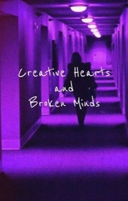 Creative Hearts And Broken Minds