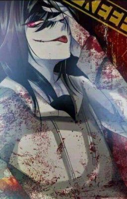 [ Creepypasta ]  Jeff The Killer x Reader