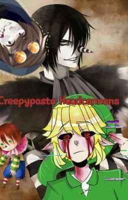 Creepypsdta headcannons