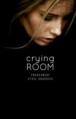 Crying Room | ✔