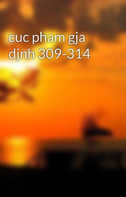 cuc pham gja djnh 309-314