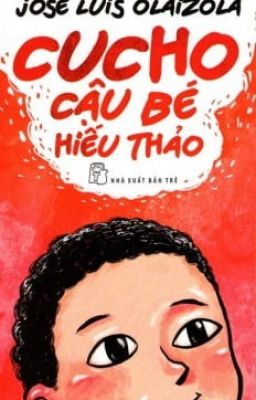 Cucho  Cậu bé hiếu thảo