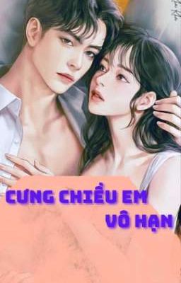 Cưng Chiều Em Vô Hạn