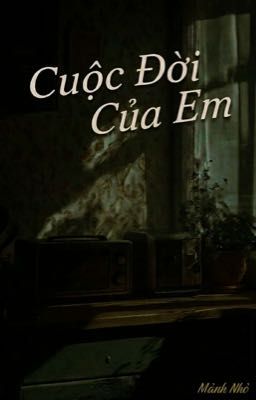 Cuộc Đời Của Em