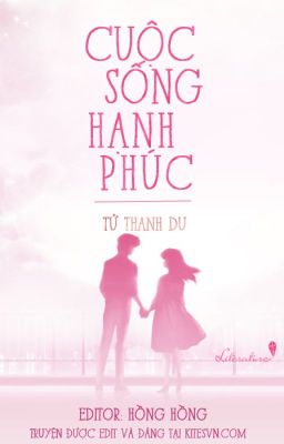 Cuộc Sống Hạnh Phúc - Tử Thanh Du