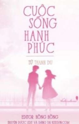 Cuộc Sống Hạnh Phúc- Tử Thanh Du