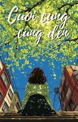 Cuối cùng cũng đến