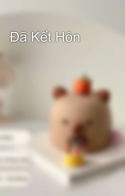 Đã Kết Hôn