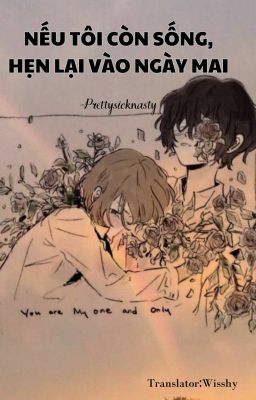 [DaChuu FANFIC] Nếu tôi còn sống,hẹn gặp lại ngày mai.