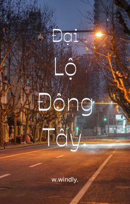 Đại Lộ Đông Tây.