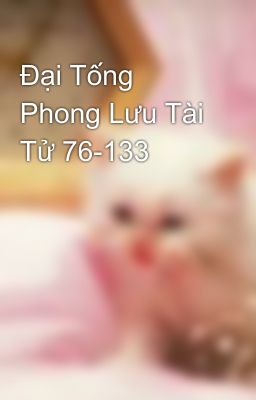 Đại Tống Phong Lưu Tài Tử 76-133