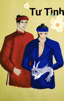 [Đam Mỹ Cường X Cường] Tư Tình 