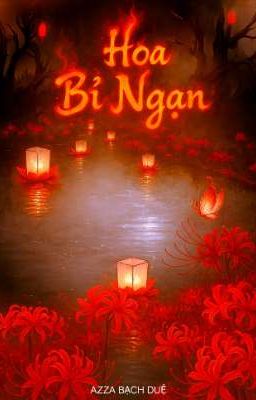 [ Đam Mỹ ] Hoa Bỉ Ngạn 