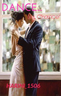 DANCE by chance!