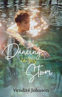 Dancing In His Storm [BxB] √