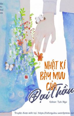 [ĐANG EDIT] Nhật kí bày mưu của đại thần - Mộc Nhĩ Khai Hoa