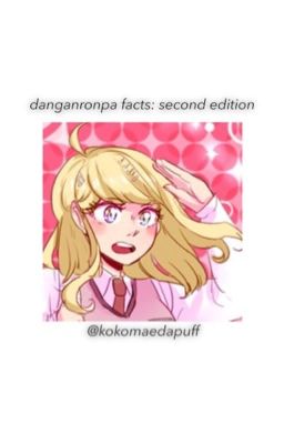 ; danganronpa facts: second edition 