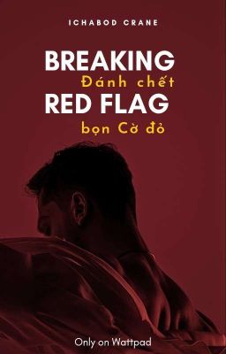 Đập Chết Bọn Cờ Đỏ - Breaking Red Flag