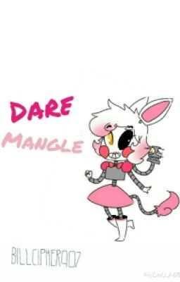 DARE MANGLE! (foxy 2.0)