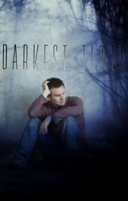 Darkest Times