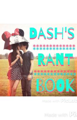 Dash's Rant Book
