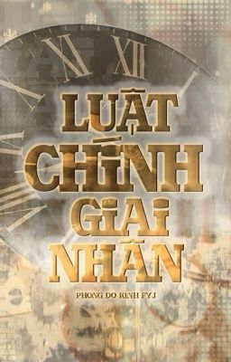 [ĐẶT GẠCH|ĐM] Luật chính giai nhân