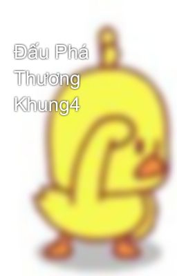 Đấu Phá Thương Khung4