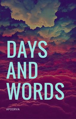 Days and Words