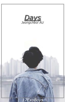 Days : Jeongcheol