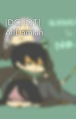 [DC] [QT] AllDamian