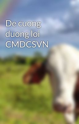 De cuong duong loi CMDCSVN