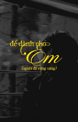 để dành cho em (on2eus)