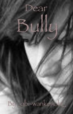 Dear Bully