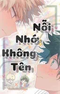 (DekuBaku) Nỗi Nhớ Không Tên.