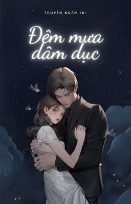 ĐÊM MƯA DÂM DỤC