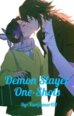 Demon Slayer One Shots!