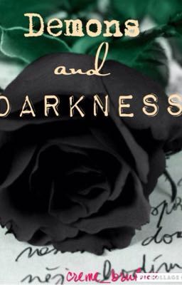 Demons and Darkness
