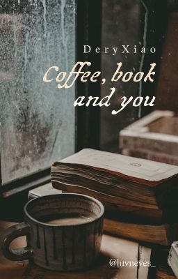 DeryXiao | Coffee, book and you