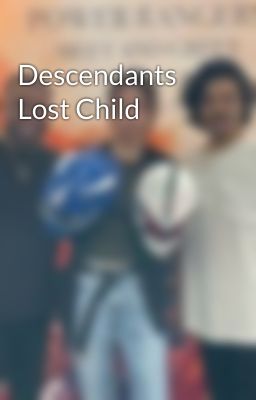 Descendants Lost Child