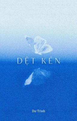 Dệt Kén - Dư Trình