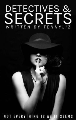 Detectives and Secrets