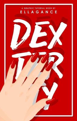 Dexterity ; A Graphic Tutor